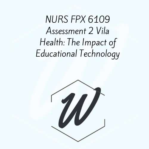 NURS 6109 Integrating Technology into Nursing Education - Writink